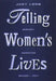 Telling Women's Lives: Subject/Narrator/Reader/Text by Judy Long