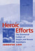 Heroic Efforts: The Emotional Culture of Search and Rescue Volunteers by Jennifer Lois
