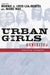Urban Girls Revisited: Building Strengths by Bonnie J. Leadbeater, Niobe Way