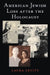 American Jewish Loss After the Holocaust by Laura Levitt
