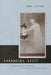 Arranging Grief: Sacred Time and the Body in Nineteenth-Century America by Dana Luciano