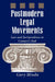 Postmodern Legal Movements: Law and Jurisprudence at Century's End by Gary Minda