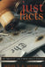 Just the Facts: How Objectivity Came to Define American Journalism by David T. Z. Mindich
