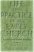 Life and Practice in the Early Church: A Documentary Reader by Steve McKinion