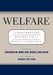 Welfare: A Documentary History of U.S. Policy and Politics by Gwendolyn Mink, Rickie Solinger, Frances Fox Piven