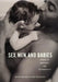 Sex, Men, and Babies: Stories of Awareness and Responsibility by William Marsiglio, Sally Hutchinson