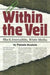 Within the Veil: Black Journalists, White Media by Pamela Newkirk