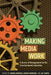 Making Media Work: Cultures of Management in the Entertainment Industries by Derek Johnson, Derek Kompare, Avi Santo