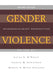 Gender Violence: Interdisciplinary Perspectives by Laura L. O'Toole