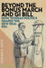 Beyond the Bonus March and GI Bill: How Veteran Politics Shaped the New Deal Era by Stephen R. Ortiz