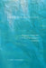 Living with Brain Injury: Narrative, Community, and Women's Renegotiation of Identity by J. Eric Stewart