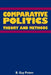 Comparative Politics: Theory and Method by B. Guy Peters