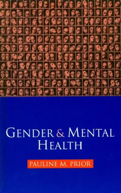 Gender and Mental Health by Pauline Prior
