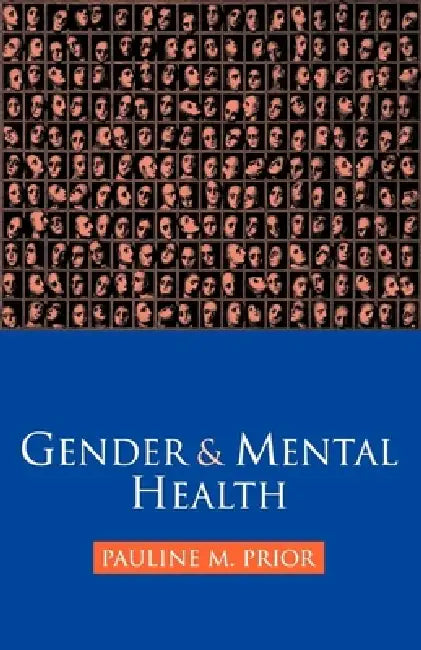 Gender and Mental Health by Pauline Prior
