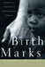 Birthmarks: Transracial Adoption in Contemporary America by Sandra Patton-Imani