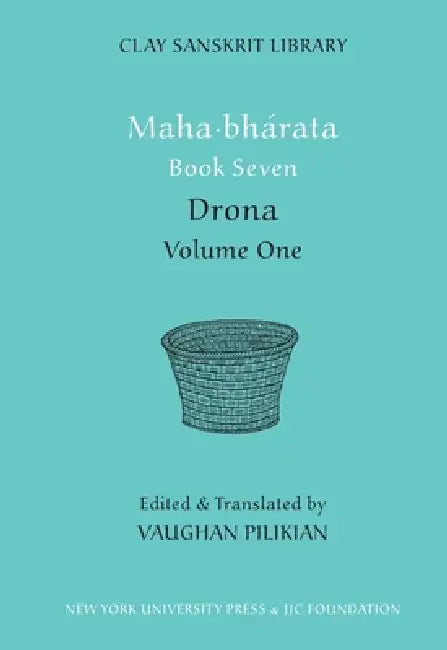 Mahabharata Book Seven (Volume 1): Drona by Vaughan Pilikian