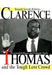 Clarence Thomas and the Tough Love Crowd: Counterfeit Heroes and Unhappy Truths by Ronald Suresh Roberts