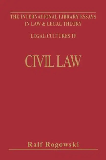 Civil Law and Legal Theory by Ralf Rogowski