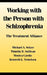 Working with the Person with Schizophrenia by Michael Selzer