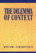 The Dilemma of Context by Ben-Ami Scharfstein