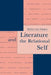 Literature and the Relational Self by Barbara Ann Schapiro