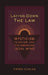 Laying Down the Law: Mysticism, Fetishism, and the American Legal Mind by Pierre Schlag