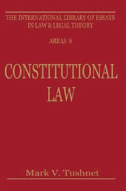 Constitutional Law by Mark V. Tushnet