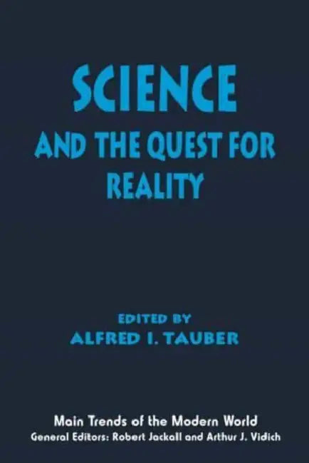 Science and the Quest for Reality by Alfred I. Tauber