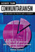 Communitarianism: A New Agenda for Politics and Citizenship by H. Tam