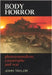 Body Horror: Photojournalism, Catastrophe and War by John F. a. Taylor