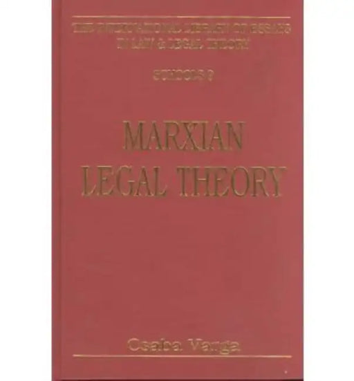 Marxian Legal Theory by Csaba Varga