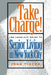 Take Charge!: The Complete Guide to Senior Living in New York City by John Vinton
