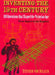 Inventing the 19th Century: 100 Inventions That Shaped the Victorian Age, from Aspirin to the Zeppelin by Stephen Van Dulken