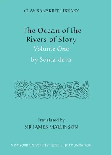 The Ocean of the Rivers of Story (Volume 1) by Somadeva, James Mallinson