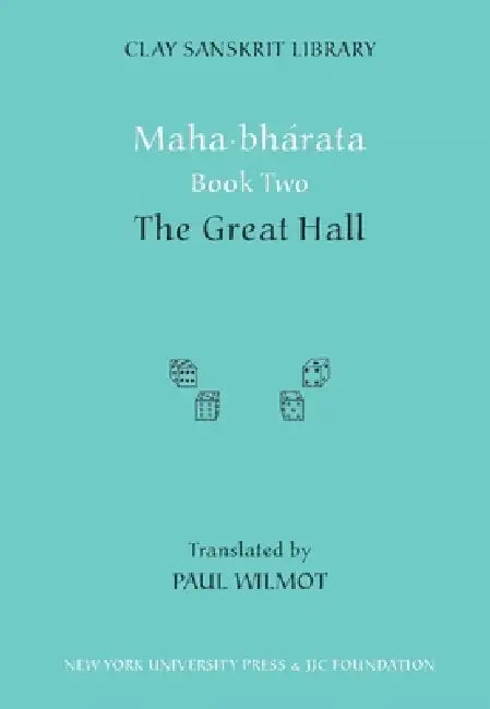 Maha-bharata Book Two: The Great Hall by Paul Wilmot