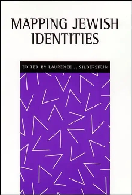 Mapping Jewish Identities by Laurence J. Silberstein