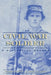 The Civil War Soldier: A Historical Reader by Michael Barton, Larry M. Logue