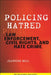 Policing Hatred: Law Enforcement, Civil Rights, and Hate Crime by Jeannine Bell