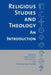 Religious Studies and Theology: An Introduction by Helen R. Bond, Seth D. Kunin, Francesca Murphy