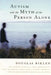 Autism and the Myth of the Person Alone by Douglas Biklen, Richard Attfield, Larry Bissonnette
