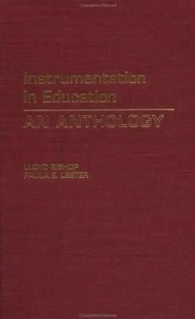 Instrumentation in Education: An Anthology by Lloyd Bishop