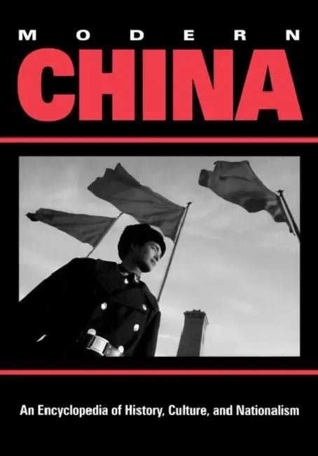 Modern China: An Encyclopedia of History, Culture, and Nationalism by Ke-Wen Wang, Crsn Staff