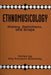 Ethnomusicology: History, Definitions, and Scope: A Core Collection of Scholarly Articles by Kay KaufmanShelemay