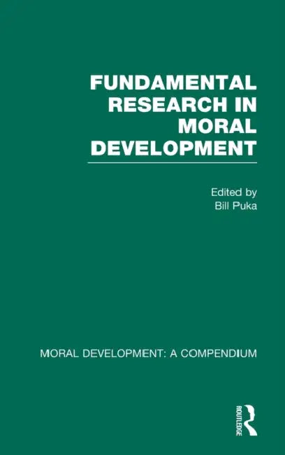 Fundamental Research in Moral Development by Bill Puka