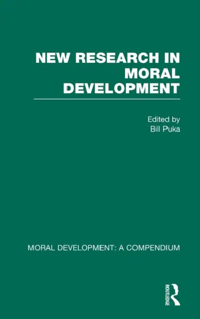 New Research in Moral Development by Bill Puka
