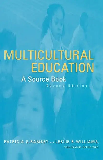 Multicultural Education: A Source Book by Patricia Ramsey