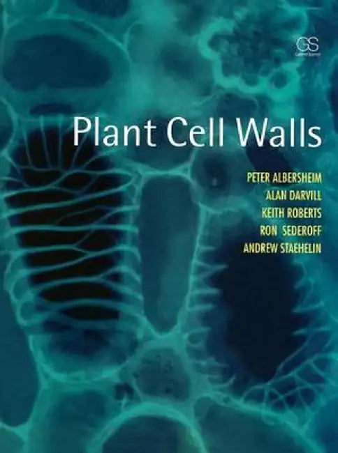 Plant Cell Walls by Peter Albersheim