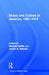 Music and Culture in America, 1861-1918 by Michael Saffle, James R. Heintze