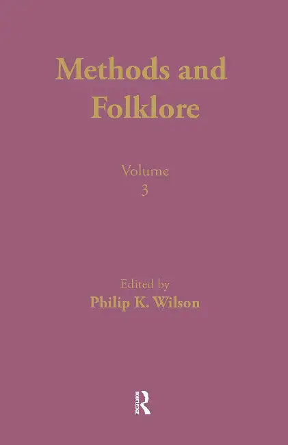 Methods and Folklore by Philip K. Wilson