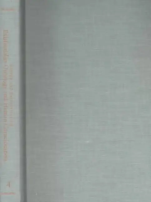 Existentialist Ontology and Human Consciousness by William L. Mcbride